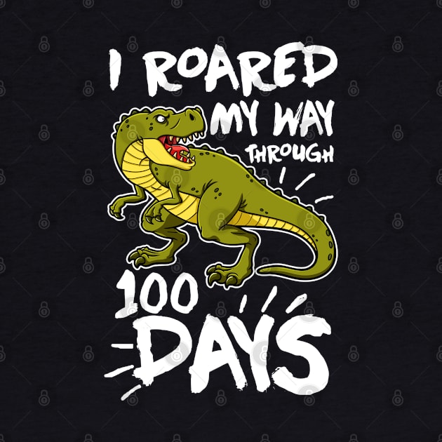 I Roared My Way Through 100 Days by KsuAnn